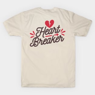 Heart breaker - valentines day T-Shirt